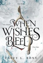 When Wishes Bleed