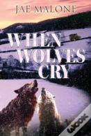 When Wolves Cry