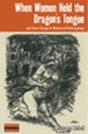 When Women Held The Dragon'S Tongue - Preview