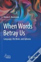 When Words Betray Us