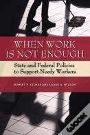 When Work Is Not Enough