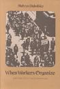 When Workers Organize - Preview