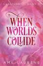 When Worlds Collide - Preview