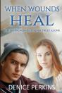 When Wounds Heal - Preview