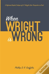 When Wright Is Wrong