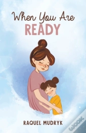 When You Are Ready
