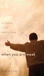 When You Are Weak - Preview