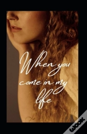 When You Come In My Life
