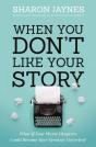 When You Don'T Like Your Story - Preview