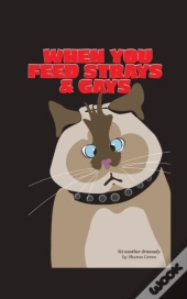 When You Feed Strays & Gays