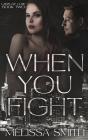 When You Fight - Preview