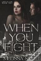 When You Fight