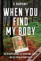 When You Find My Body