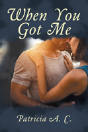 When You Got Me - Preview
