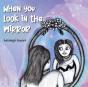 When You Look In The Mirror - Preview