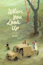 When You Look Up - Preview