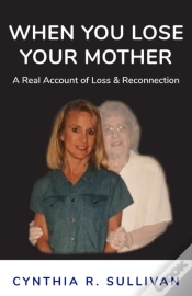 Capa do artigo When You Lose Your Mother: A True Story