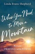 When You Need To Move A Mountain