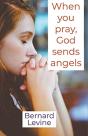 When You Pray, God Sends Angels - Preview