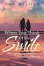 When You Think Of Me, Smile - Preview