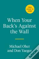 When Your Back'S Against The Wall