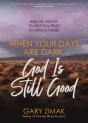 When Your Days Are Dark, God Is Still Good - Preview