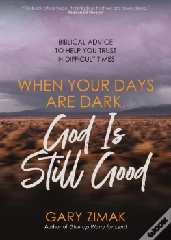 Capa do artigo When Your Days Are Dark, God Is Still Good