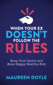 When Your Ex Doesn'T Follow The Rules