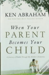 When Your Parent Becomes Your Child