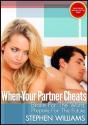 When Your Partner Cheats: Brace For The Worst, Prepare For The Future - Preview
