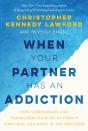 When Your Partner Has An Addiction - Preview