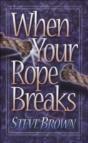 When Your Rope Breaks - Preview