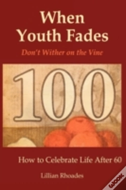 Capa do artigo When Youth Fades: Reach A Ripe Old Age W