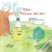 When Za'Atar Met Zeit
