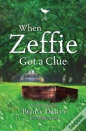 When Zeffie Got A Clue