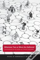 Whenever Two Or More Are Gathered