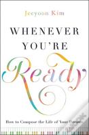 Whenever You'Re Ready