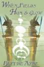Whenfields Hum And Glow - Preview
