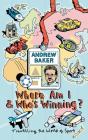 Where Am I And Who'S Winning? - Preview