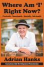 Where Am 'I' Right Now?: Physically - Emotionally - Mentally - Spiritually - Preview