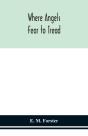 Where Angels Fear To Tread - Preview