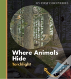 Where Animals Hide My First Discoveri