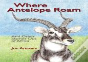 Where Antelope Roam