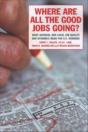 Where Are All The Good Jobs Going? - Preview