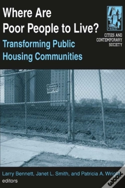 Capa do artigo Where Are Poor People To Live?: Transforming Public Housing Communities