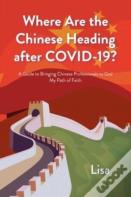 Where Are The Chinese Heading After Covid-19?