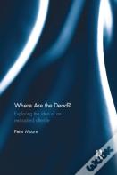 Where Are The Dead?