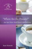 "Where Are The Donuts?"