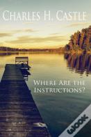 Where Are The Instructions?