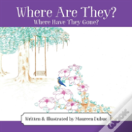 Where Are They? Where Have They Gone?